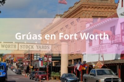 Grúas en Fort Worth