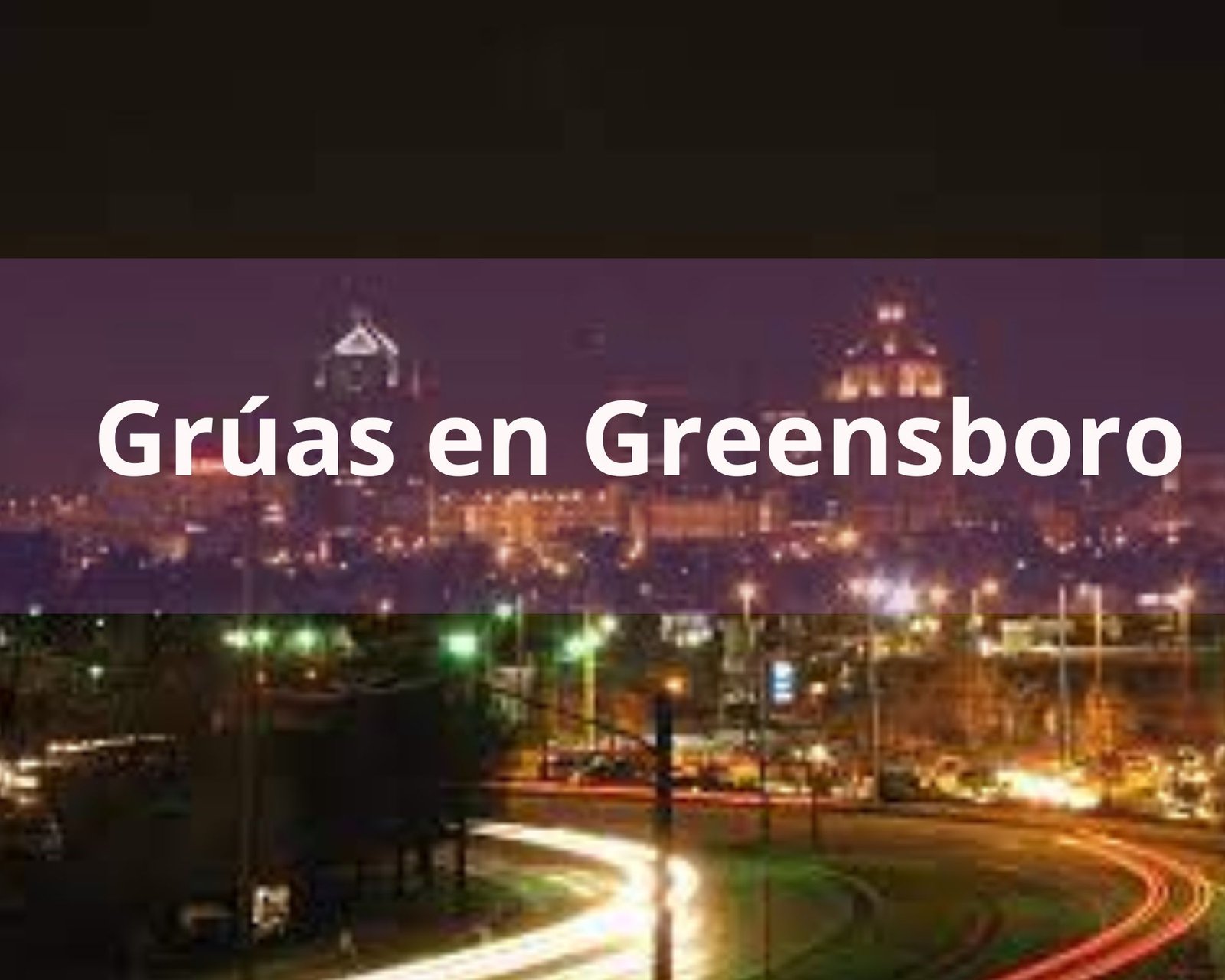 Grúas en Greensboro 《 24 Horas 》Actualizado 2024 ️