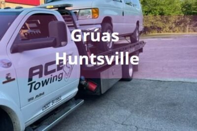 Encuentra tu Grúa o Recas en Huntsville 24 horas Cerca de Mi