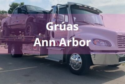 Encuentra tu Grúa o Recas en Ann Arbor 24 horas Cerca de Mi